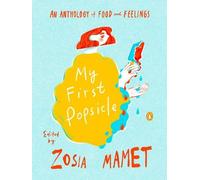 Zosia Mamet My First Popsicle (Copertina rigida)