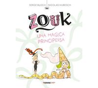Zouk. Una magica principessa