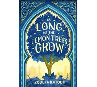 Zoulfa Katouh As Long as the Lemon Trees Grow (Copertina rigida)