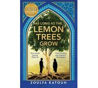 Zoulfa Katouh As Long As the Lemon Trees Grow (Tascabile)