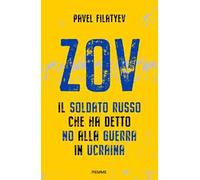 Zov. Il soldato russo che ha detto no alla guerra in Ucraina