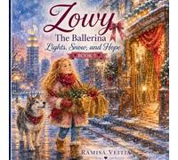 Zowy The Ballerina: Lights, Snow, and Hope: 5
