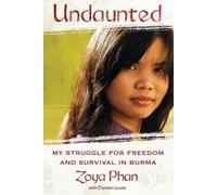 Zoya Phan Undaunted (Tascabile)