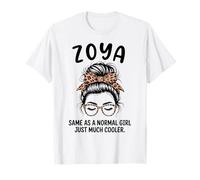 Zoya uguale a Una Ragazza Normale Solo Un Nome Ragazza Molto più Cool Maglietta