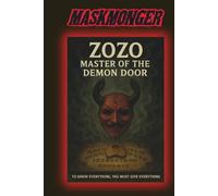 ZOZO: Master of the Demon Door: To KNOW everything, you must GIVE everything
