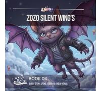 Zozo Silent Wings: A Shadow Souls Story