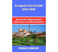 Zrenjanin Travel Guide 2025-2026: Discover Serbia’s Hidden Heartland of Culture, Nature, and Authentic Experiences