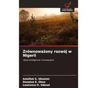 Zrównowa¿ony rozwój w Nigerii: Opcje strategiczne i innowacyjne
