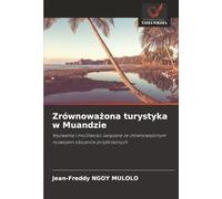Zrównoważona turystyka w Muandzie: Wyzwania i możliwości związane ze zrównoważonym rozwojem obszarów przybrzeżnych: Wyzwania i mo¿liwo¿ci zwi¿zane ze zrównowa¿onym rozwojem obszarów przybrze¿nych