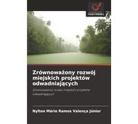 Zrównoważony rozwój miejskich projektów odwadniających: Zrównoważony rozwój miejskich projektów odwadniających: Zrównowa¿ony rozwój miejskich projektów odwadniaj¿cych