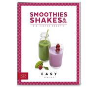 ZS-Team Smoothies, Shakes & Co.: Die besten Rezepte (Easy Koc (Copertina rigida)