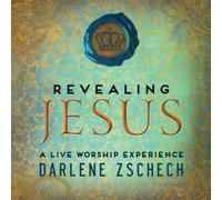 Zschech, Darlene - Revealing Jesus