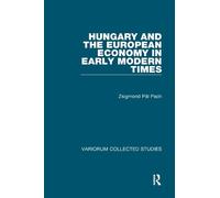 Zsigmond Pául P Hungary and the European Economy in Early Mod (Copertina rigida)