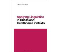Zsófia Demjén Applying Linguistics in Illness and Healthcare Context (Tascabile)
