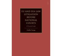 Zsófia Varga EU and EEA Law Litigation Before National Courts (Copertina rigida)
