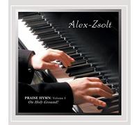 Zsolt, Alex - Vol. 1-Praise Hymn: On Holy Ground!