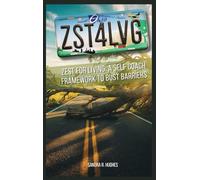 ZST4LVG Zest For Living: A Self Coach Framework to Bust Barriers