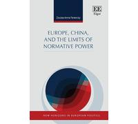 Zsuzsa A. Feren Europe, China, and the Limits of Normative Po (Copertina rigida)