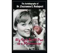 Zsuzsanna E Budapes The Autobiography Of Dr . Zsuzsanna E . Budapes (Tascabile)