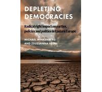 Zsuzsanna Végh Michael Minkenberg Depleting Democracies (Copertina rigida)