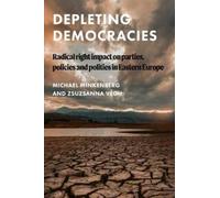 Zsuzsanna Végh Michael Minkenberg Depleting Democracies (Copertina rigida)