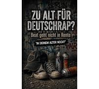 ZU ALT FÜR DEUTSCHRAP?: Beat geht nicht in Rente