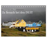 Zu Besuch bei den Inuit (Tischkalender 2026 DIN A5 quer), CALVENDO Monatskalender: Die bunten Häuser der Arktis