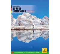 Zu fuss unterwegs . 116 touren im Primiero und der Palagruppe