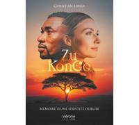 Zu KonGo: Mémoire d'une identité oubliée