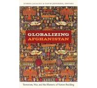 Zubeda Jalalzai Globalizing Afghanistan (Tascabile)