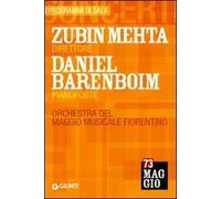 Zubin Mehta direttore, Daniel Barenboim pianoforte. Orchestra del Maggio Musicale Fiorentino