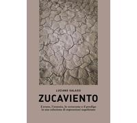 Zucaviento. L'Avaro, L'Usuraio, Lo Scroccone E Il Prodigo In Una Selezione Di Es