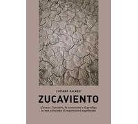 Zucaviento. L'avaro, l'usuraio, lo scroccone e il prodigo in una selezione di espressioni napoletane