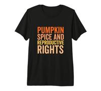 Zucca Spezie E Diritti Riproduttivi Halloween Femminista Maglietta Premium