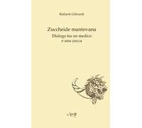 Zuccheide mantovana. Dialogo tra un medico e una zucca