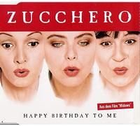 Zucchero - Happy Birthday to Me