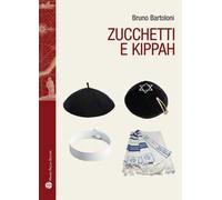 Libri Bruno Bartoloni - Zucchetti E Kippah