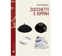 Zucchetti e kippah - Bartoloni Bruno