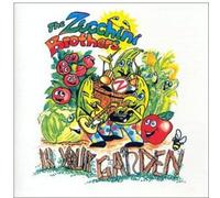 Zucchini Brothers - In Your Garden