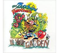 Zucchini Brothers - In Your Garden