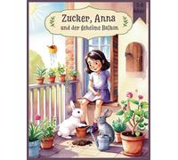 Zucker, Anna und der geheime Balkon: 2