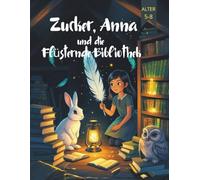 Zucker, Anna und die Flüsternde Bibliothek (Comics für Kinder): 8