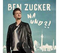 Zucker, Ben - Na Und
