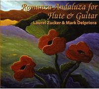 Zucker/Delpriora - Romanza Andaluza For Flute & Guitar