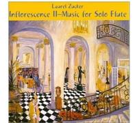 Zucker, Laurel - Inflorescence 2-Music For Solo Flute