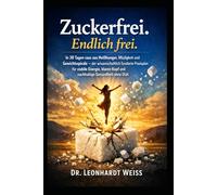 Zuckerfrei. Endlich frei.