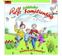 Rolf Zuckowski und seine Freunde Rolf Fröhlicher Familientag (CD)