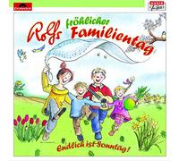 Rolf Zuckowski und seine Freunde Rolf Fröhlicher Familientag (CD)