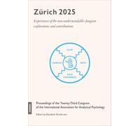 Zürich 2025: Experiences of the non-understandable: Jungian explorations and contributions
