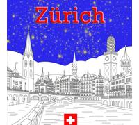 Zürich om te kleuren - 50 creatieve uitzichten van de stad aan de Limmat